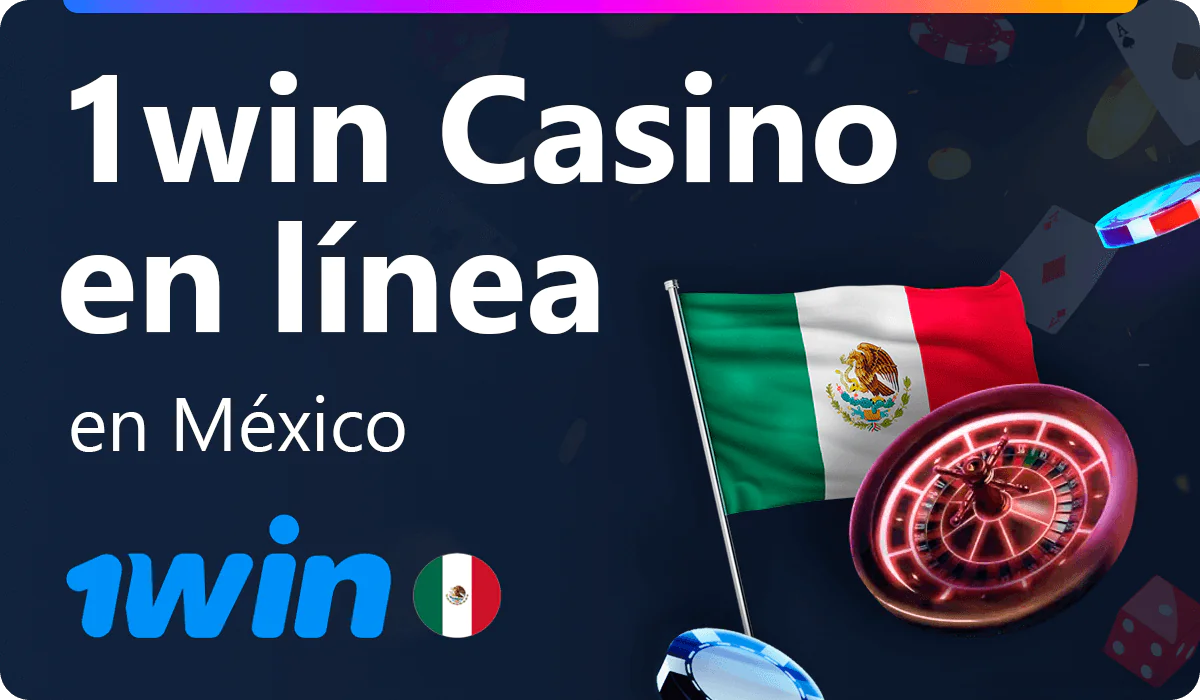 1win casino en línea para gamlebars mexicanos