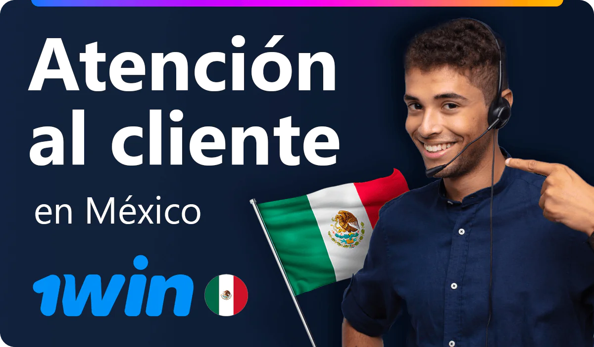 Soporte para los clientes mexicanos de 1win