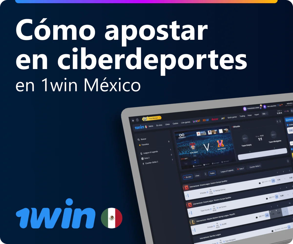 1win MX guía de apuestas deportivas cibernéticas