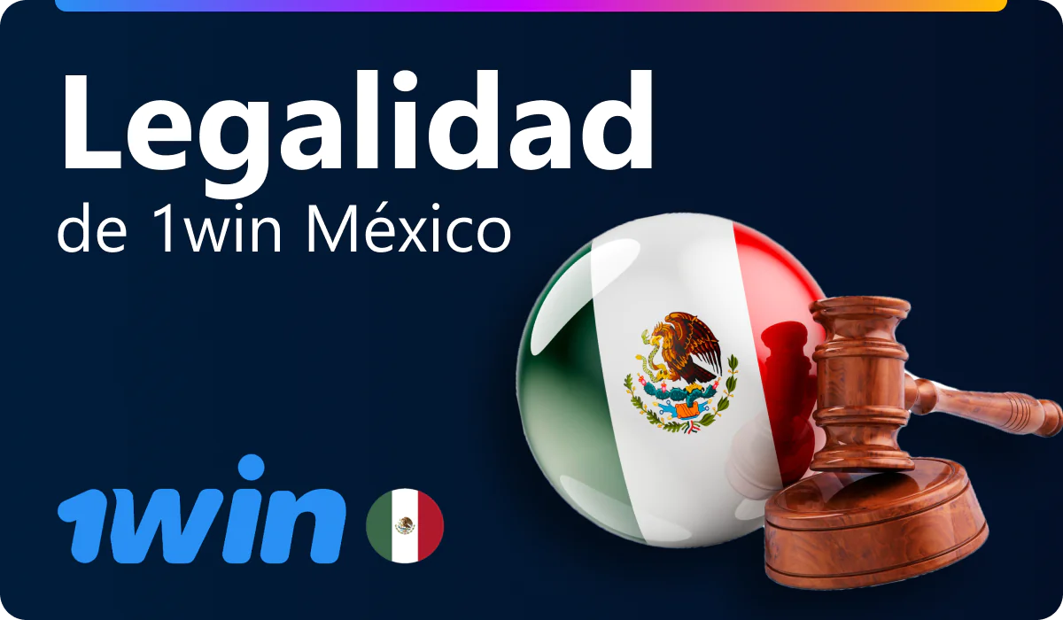 Legalidad de 1win en México